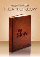 Go Slow Hidesign Diary 2015
